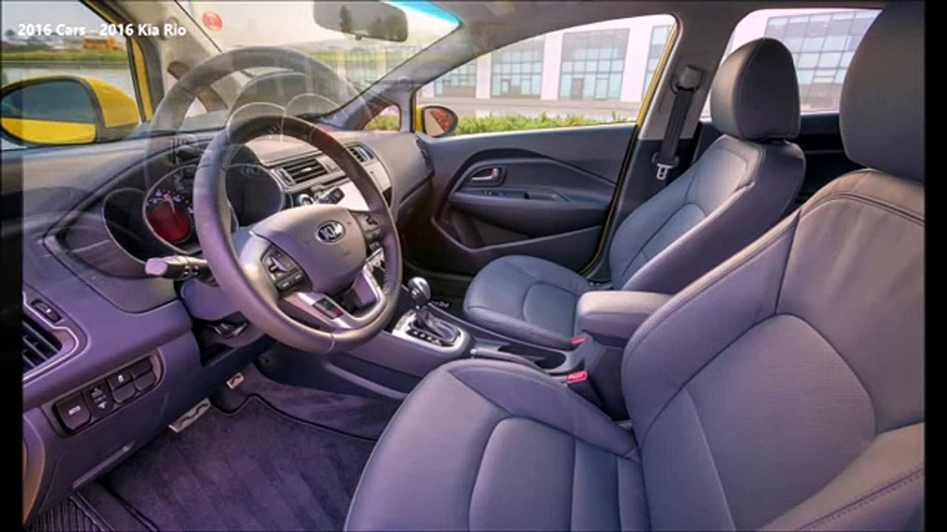 2016 Cars - 2016 Kia Rio Interior Exterior - video Dailymotion